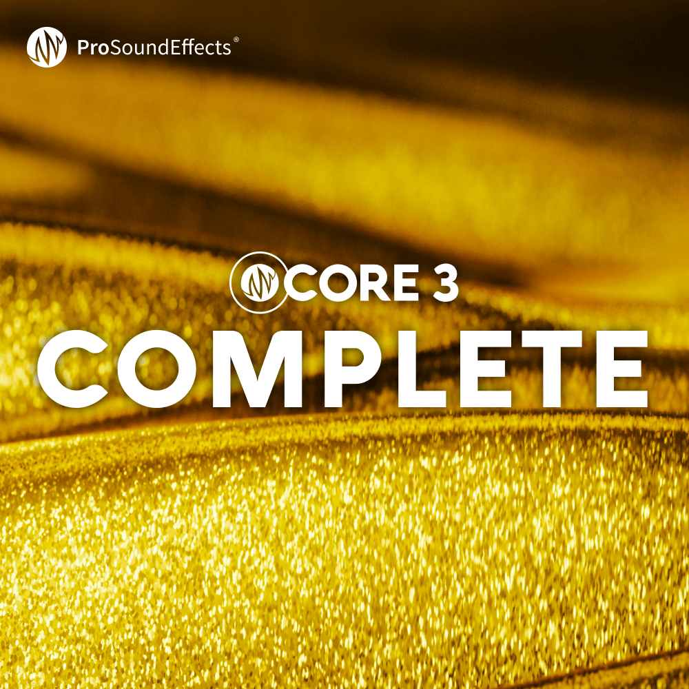 CORE 3 Complete Bundle Sound Effects Pro Sound Effects