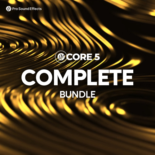 CORE 5 Complete Bundle Sound Effects Pro Sound Effects