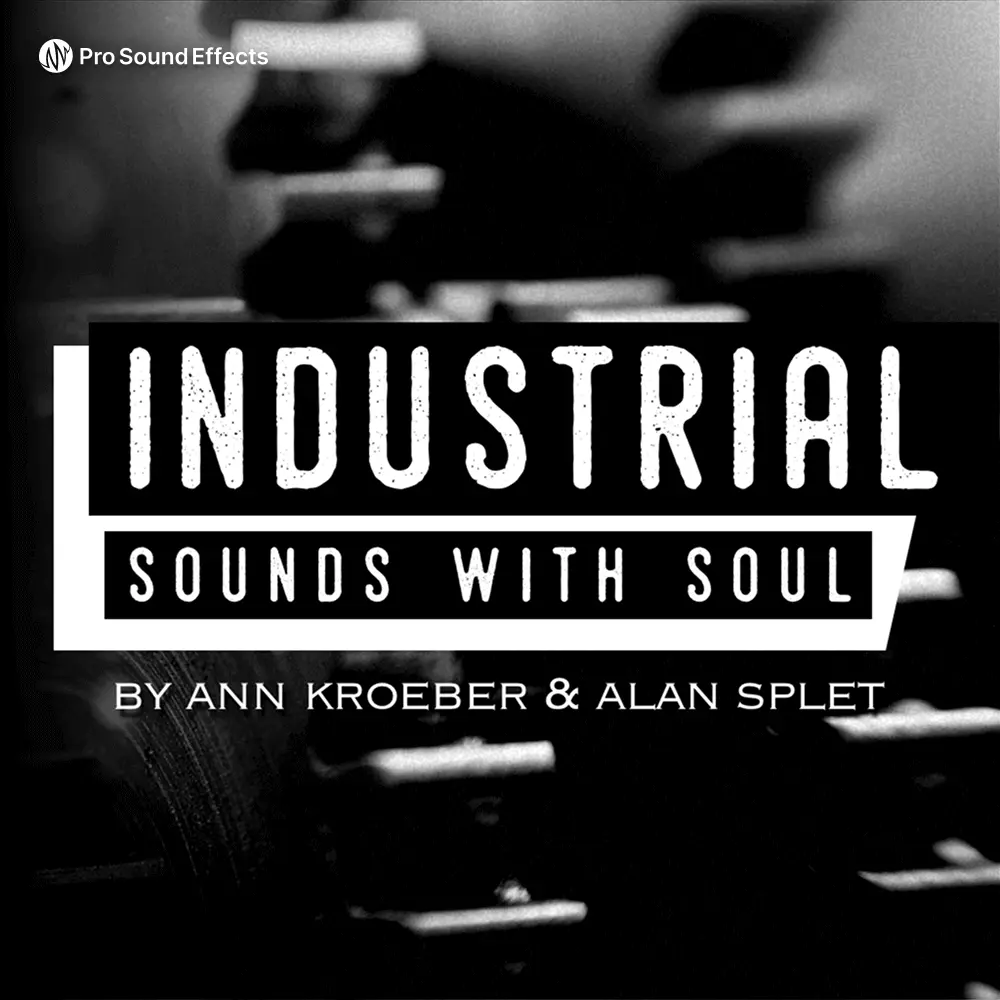 Industrial Sounds with Soul Sound Effects Pro Sound Effects