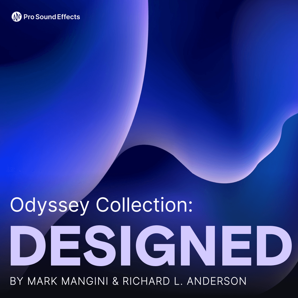 Odyssey Collection Designed Sound Effects Pro Sound Effects