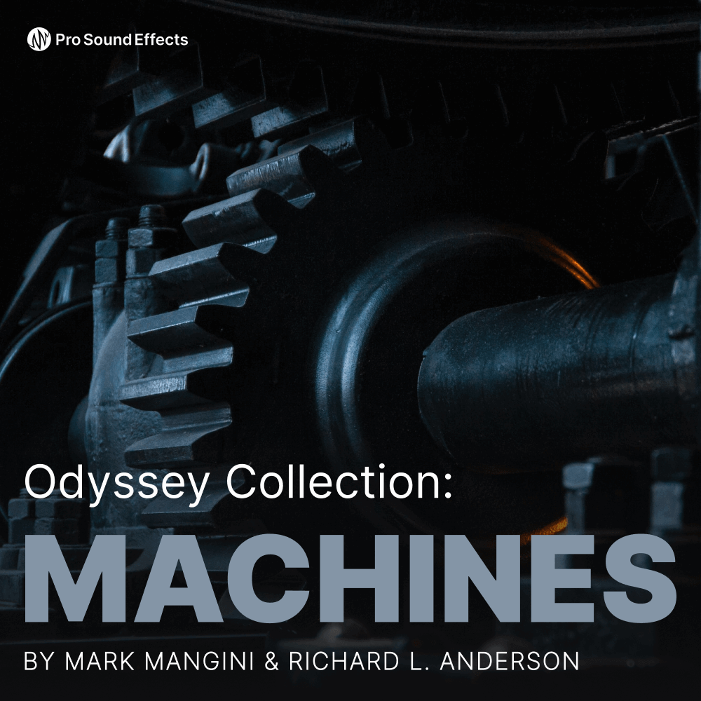 Odyssey Collection Machines Sound Effects Pro Sound Effects