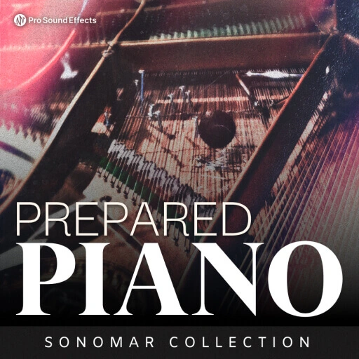 Sonomar Collection: Pianos Prepared